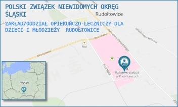 ZAKŁAD/ODDZIAŁ OPIEKUŃCZO-LECZNICZY DLA DZIECI I MŁODZIEŻY - POLSKI ZWIĄZEK NIEWIDOMYCH OKRĘG ŚLĄSKI - UL. ALEKSANDRA ZAWADZKIEGO 128,  RUDOŁTOWICE