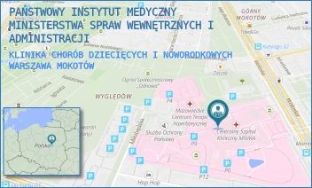 KLINIKA CHORÓB DZIECIĘCYCH I NOWORODKOWYCH - PAŃSTWOWY INSTYTUT MEDYCZNY MINISTERSTWA SPRAW WEWNĘTRZNYCH I ADMINISTRACJI - WOŁOSKA 137,  WARSZAWA MOKOTÓW